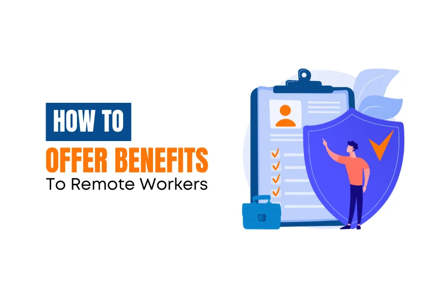 How to offer benefits to remote workers