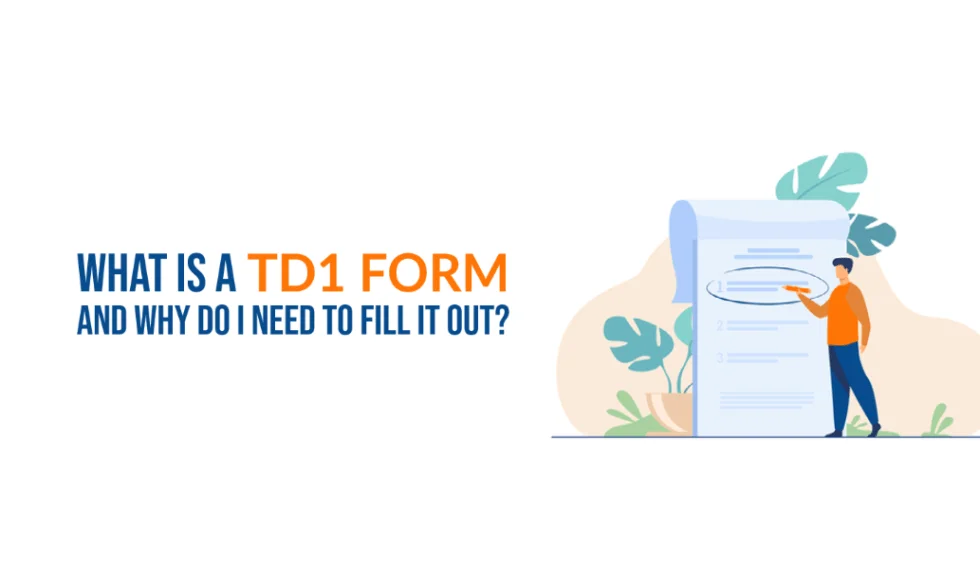 How to Fill Out a TD1 Form Canada and When