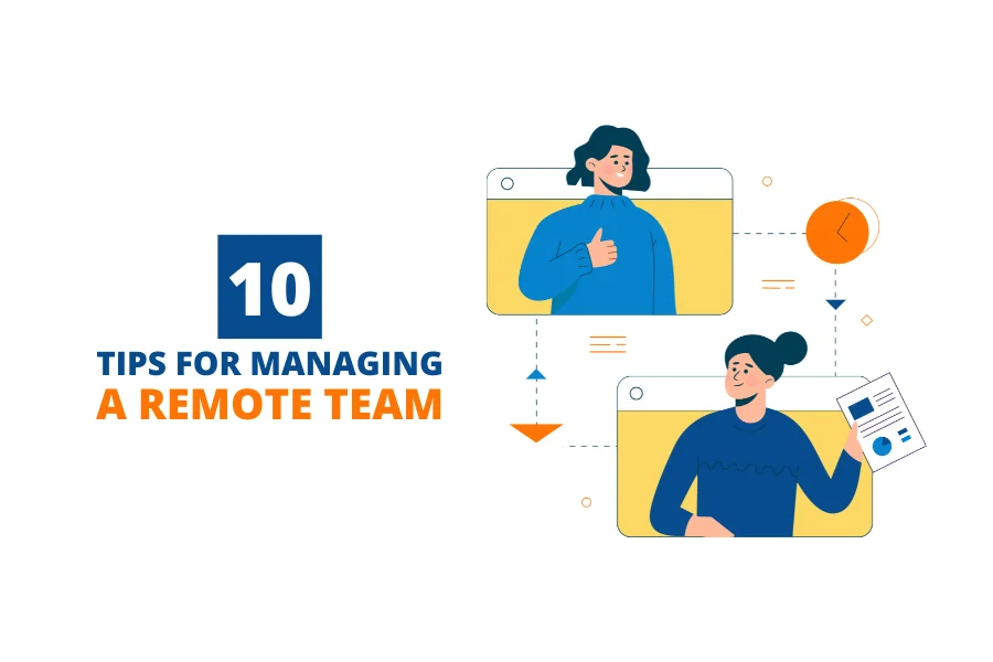 10 Tips for Managing a Remote Team