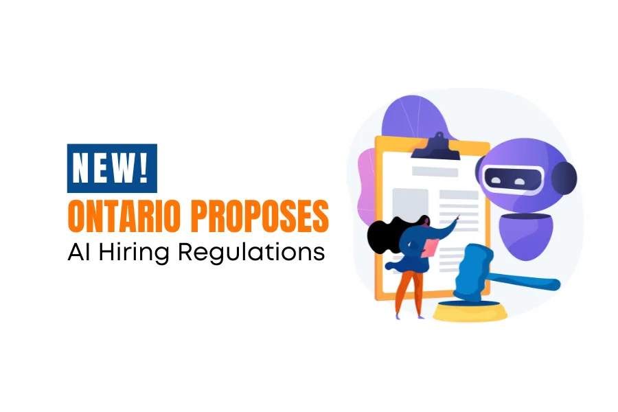 Ontario Proposes AI Hiring Regulations